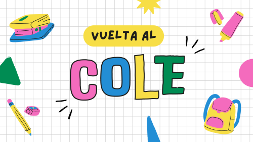 ¡Vuelta al cole! Comienzo del curso 2024-2025 ¡Vuelta al cole! Comienzo del curso 2024-2025